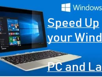 Speed up Your Slow Windows 10 Laptop and PC