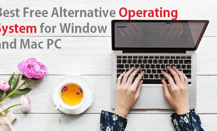 The Best Open Source Operating System Alternative Of Windows Free