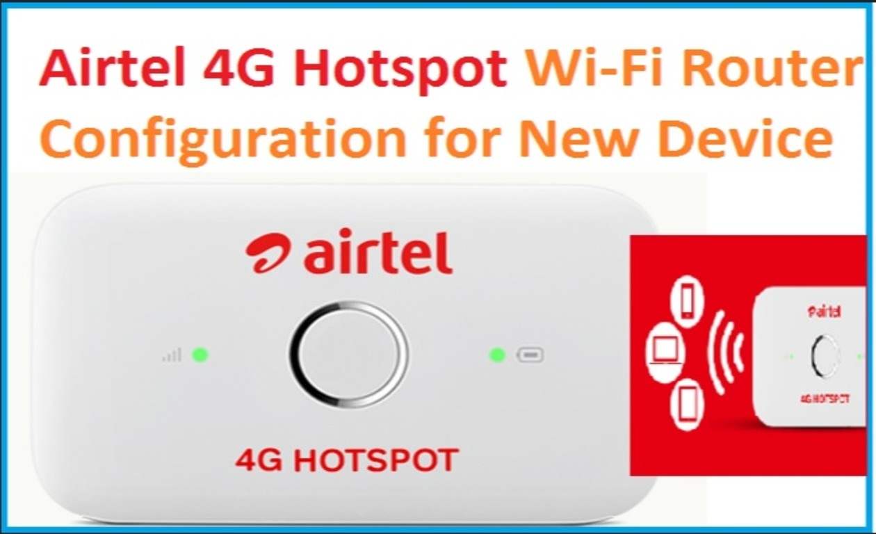 Airtel 4G hotspot router configuration first time