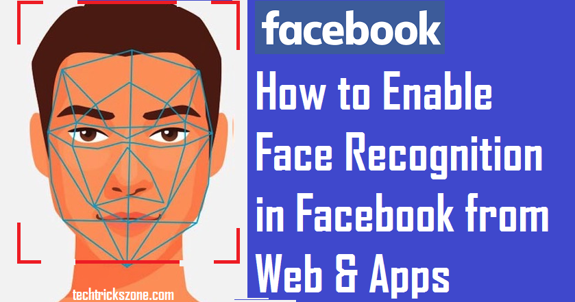 How to Enable and Disable Facebook Face Recognition