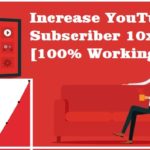 How to Increase YouTube Subscribers and Views Faster