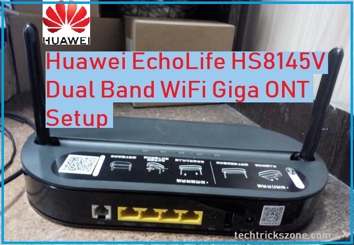 Huawei Hs8145v 1pots Dual Band Wi Fi Gpon Ont Setup And Configuration 6309