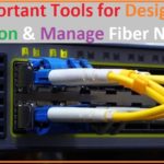 Tools for Design, Installation and Manage Fibre Networks