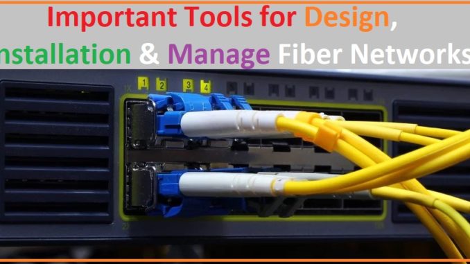 free-tool-to-manage-fiber-networks Tools for Design, Installation and Manage Fibre Networks