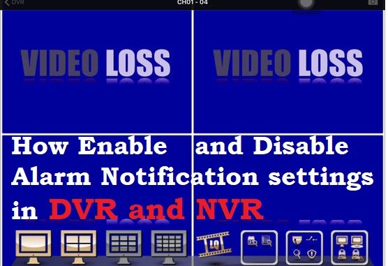 how-to-configure-video-loss-alarm stop CP Plus DVR Beep alarm buzzer