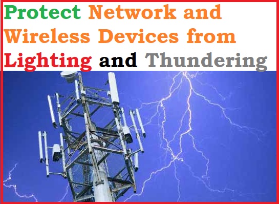 Protect Network and Wireless Devices from Lighting and Thundering