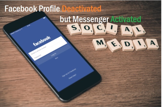 use FB messenger after Deactivate Facebook Account