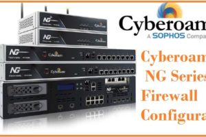 Cyberoam NG-Series Firewall Configuration