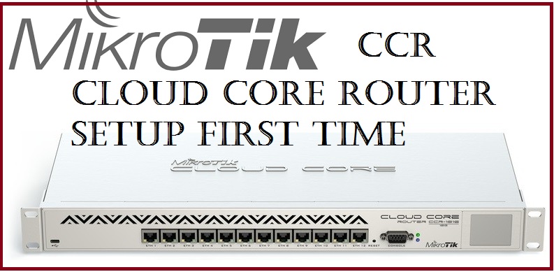miikrotik cloud core router configuration