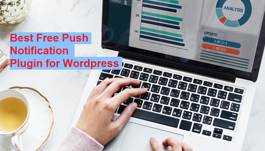 Best Free Push Notification Plugin for WordPress for 500K subscriber