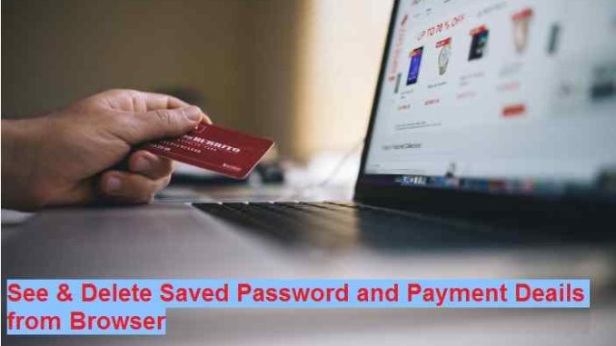 see-and-delete-saved-password-and-card-detail-from-browser Delete Saved password on Google Chrome