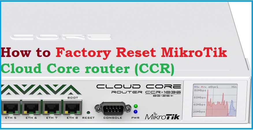 How to Reset MikroTik CCR Router from terminal command
