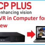 CP Plus DVR Remote View on Laptop/