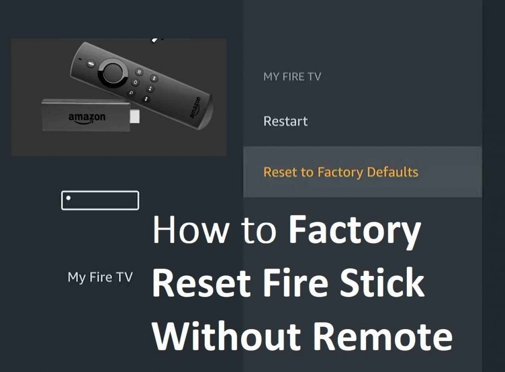 How To Reset Fire Stick Without Remote Control